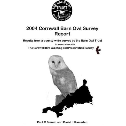 Barn Owl Trust 2004 Cornwall Barn Owl Survey Report